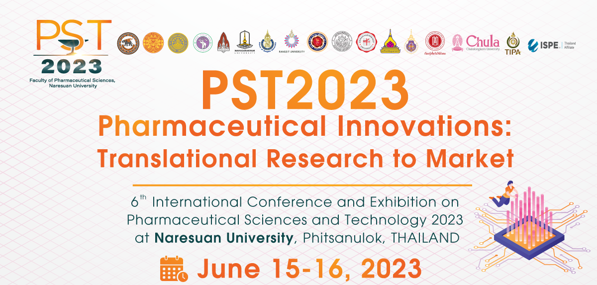 ขอเชิญร่วม งานประชุมวิชาการ Pharmaceutical Innovations : Translational Research to Market / PST 2023